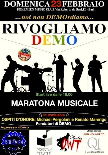 *Rivogliamo Demo* Maratona Musicale. Ospiti Speciali: Michael Pergolani e Renato Marengo