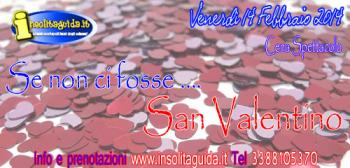 Se non ci fosse San Valentino