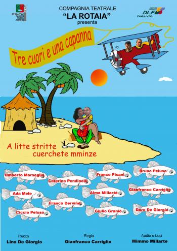 Tre Cuori e Una Capanna…..'a Litte Stritte Cuerchete Mminze