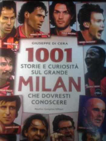 Presentazione del libro "1001 storie e curiosità sul grande Milan che dovresti conoscere"