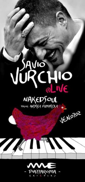 Savio Vurchio in concerto + Andrea Fumarola dj set