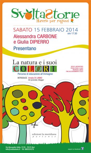 LA NATURA E I SUOI COLORI. Un percorso di educazione all'immagine (edizioni la meridiana, 2013)