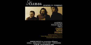 Andrea Favatano Trio - Organ Mood Project @ Club 84