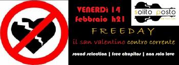 "Freeday al Solito Posto", il San Valentino contro corrente