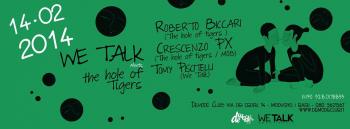 We Talk about Music meets The Hole of the Tigers