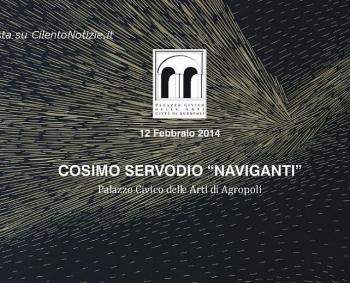 Mostra personale di Cosimo Servodio "Naviganti"