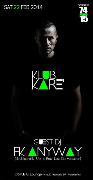 KlubKare - Guest DJ FK Anyway (double think - Uomo Rec - Less Conversation )