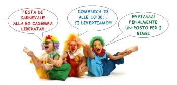 Carnevale dei Bambini  e Visita Guidata alla ex Caserma Liberata
