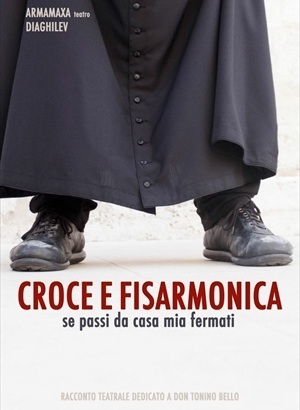 Croce e Fisarmonica: se Passi da Casa Mia Fermati (omaggio a Don Tonino Bello)