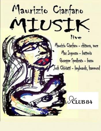 Maurizio Cianfano Band in concerto Miusik Tour
