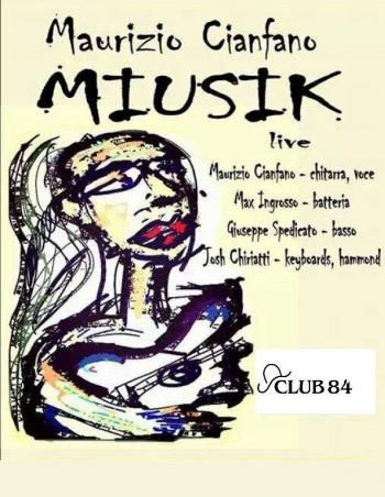 Maurizio Cianfano Band in concerto Miusik Tour