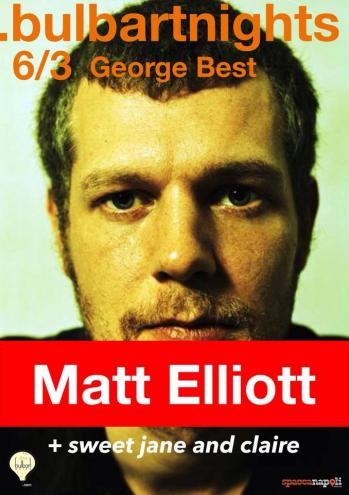 Matt Elliott in concerto