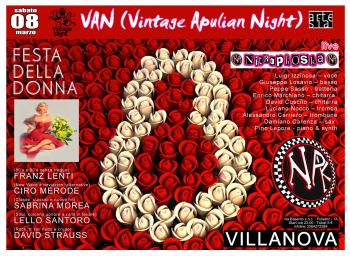 Vintage Apulian Night con Nitrophoska in concerto + Ciro Merode, Franz Lenti, Sabrina Morea, Lello Santoro e David Strauss dj set - festeggiamo la donna!