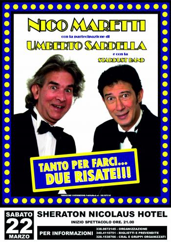 Nico Maretti e Umberto Sardella in "Tanto per farci due risate"