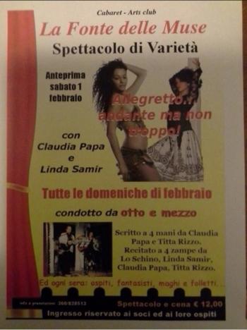 Spettacolo di varietà: Allegretto...ma non troppo scritto a quattro mani da Claudia Papa e Titta Rizzo, eseguita a quattro zampe da Linda, Claudia, Titta e lo Schino