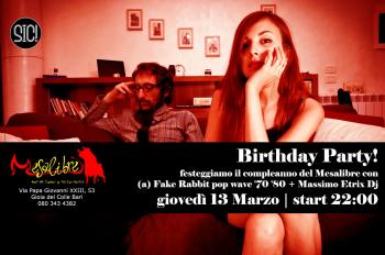 Mesalibre Birthday Party! con (a) Fake Rabbit + Massimo Etrix dj