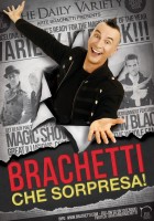 Brachetti, che sorpresa!