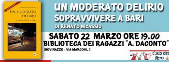 Presentazione del libro "Un Moderato Delirio - Sopravvivere a Bari"