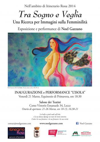 "Tra Sogno e Veglia. Una Ricerca per Immagini Sulla Femminilità". Esposizione e Performance di Noel Gazzano