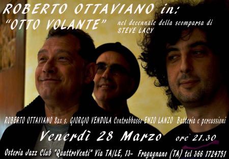 Roberto Ottaviano in: "Otto Volante" nel decennale della scomparsa di Steve Lacy