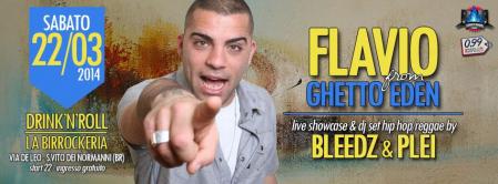 Flavio (Ghetto Eden) + Bleedz & Plei