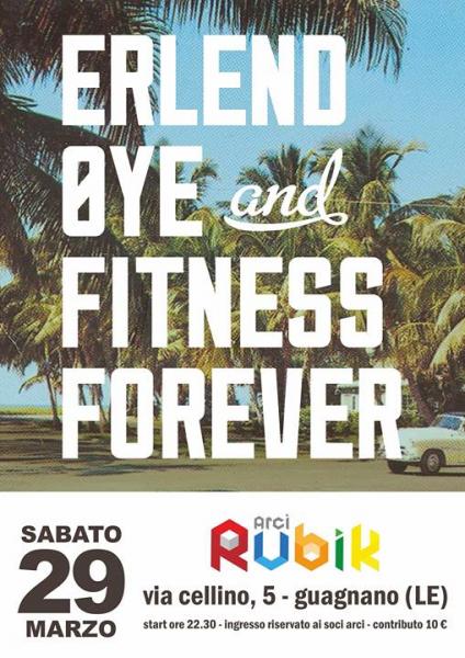 ERLEND ØYE and FITNESS FOREVER Live