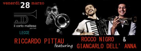 Riccardo Pittau feat. Rocco Nigro & Giancarlo Dell'Anna