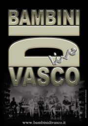 Vasco Kom Tribute live con I Bambini di Vasco