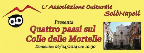 QUATTRO PASSI … sul colle delle Mortelle. Alla scoperta di una Napoli pia, nobile e rivoluzionaria