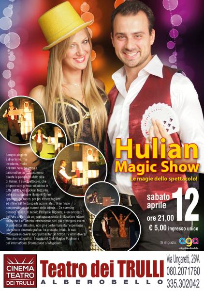 HULIAN MAGIC SHOW: spettacolo di magia ed illusioni