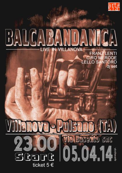 Balca Bandanica in concerto (balkan) + Franz Lenti, Ciro Merode e Lello Santoro dj set