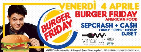 Vinarius "Burger Friday" American Food Vs American Music|| Dj set Marco Cash & Sep Crash