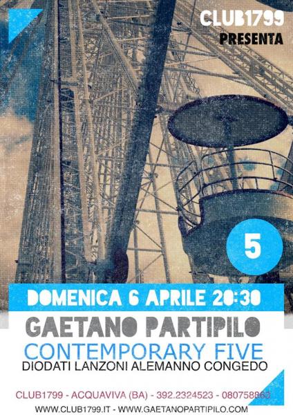 GAETANO PARTIPILO  And the Contemporary Five
