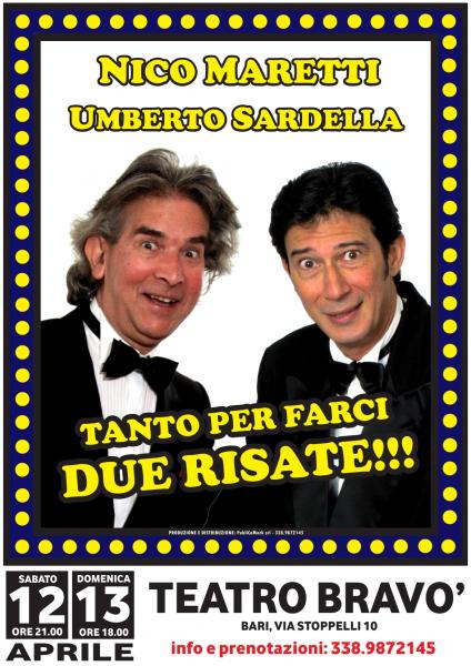 Nico Maretti e Umberto Sardella in Tanto per Farci Due Risate!!!