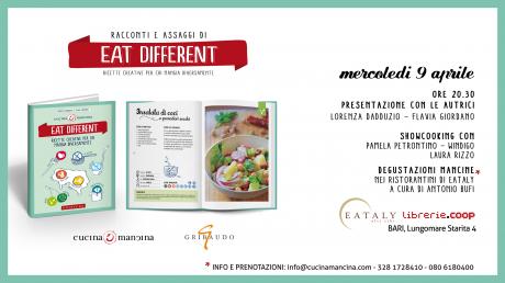 Eat Different Tour - racconti e assaggi del ricettario Eat Different di Lorenza Dadduzio e Flavia Giordano - Gribaudo editore