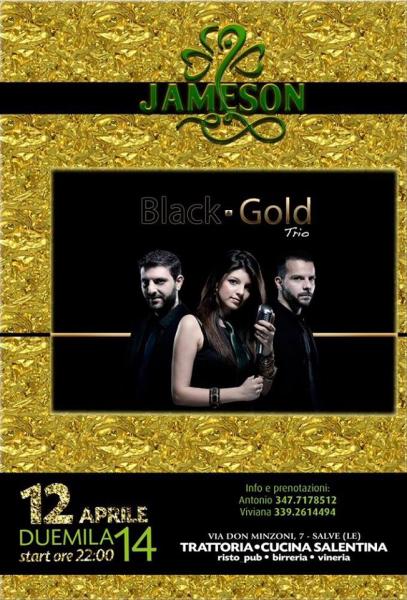 Black & Gold Trio al Jameson Pub