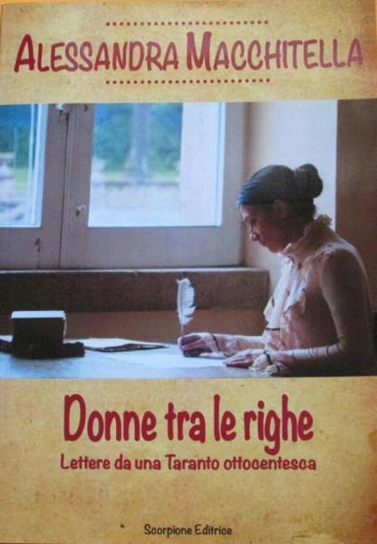 "Donne tra le righe. Lettere da una Taranto ottocentesca" incontro con l'autrice Alessandra Macchitella