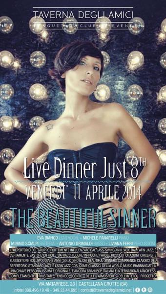 LIVE DINNER JUST 8th