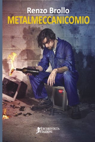 Presentazione libro METALMECCANICOMIO di Renzo Brollo