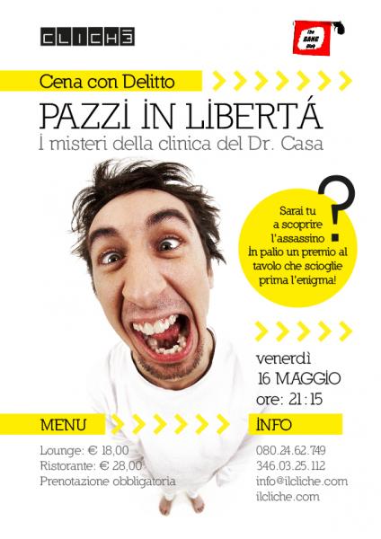 Cena con Delitto - Pazzi in libertà