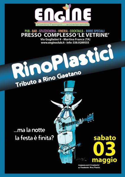 I RINOPLASTICI, tributo a RINO GAETANO all'Engine!!