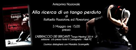 Anteprima Nazionale presentazione Libro Alla Ricerca di un Tango Perduto di Raffaella Passiatore, Ed. Florestano