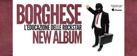 Showcase di Borghese – L’educazione delle Rockstar