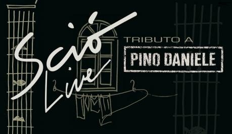 Sciò Live Pino Daniele Tribute