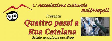 QUATTRO PASSI … a Rua Catalana. Tra antiche taverne, chiese ed arte contemporanea