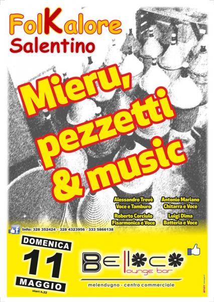 Folkalore Salentino. Mieru, pezzetti e...