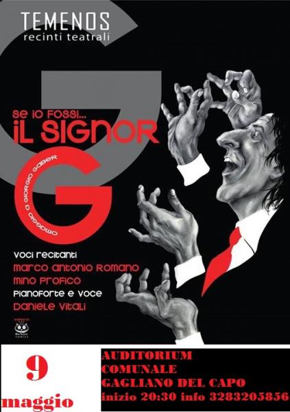 se fossi il signor "G" all'auditorium comunale di Gagliano del Capo