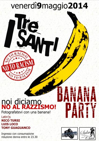 BANANA PARTY...no al razzismo!