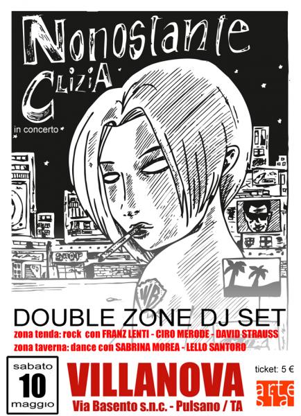 NonostanteClizia in concerto + Double ZoneDj Set (Tenda Rock con Lenti, Merode e Strauss / Taverna Dance con Morea e Santoro)