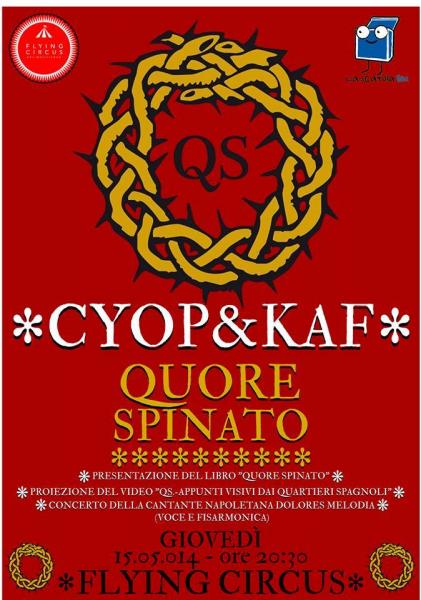 QUORE SPINATO // IL SEGRETO: dentro Napoli con Cyop&Kaf.